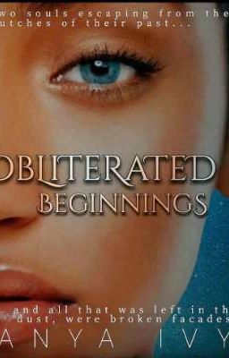 Obliterated Beginnings 