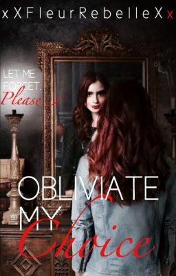 Obliviate My Choices {Book 4}