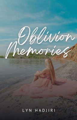 Oblivion Memories (COMPLETED)