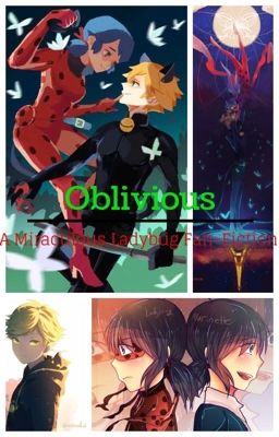 Oblivious -A Miraculous Ladybug Fan-fiction-