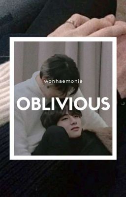 oblivious | taekook [discontinued]