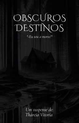 Obscuros Destinos (Livro Fisico)