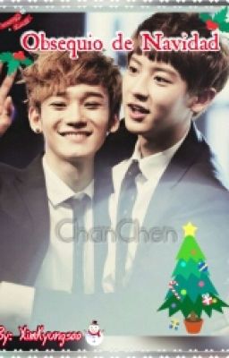 Obsequio De Navidad (ChanChen/ChenYeol) [EXO/Yaoi] ~One Shot