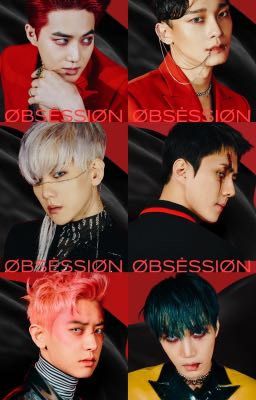 Obsession [A EXO fanfic]