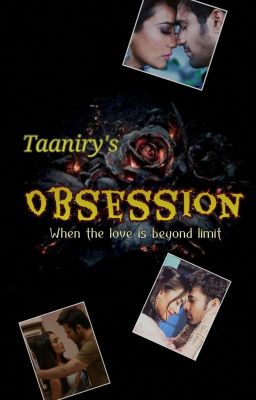 Obsession ( Behir Version )[Completed]