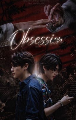 Obsession- [ JoongDunk]