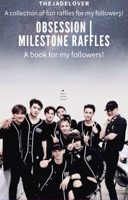 Obsession | Milestone Raffles