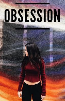 Obsession • zjm [TERMINÉE]