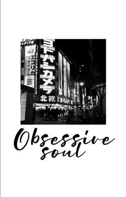 Obsessive Soul • ChanBaek