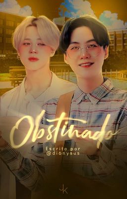 Obstinado; Jimsu