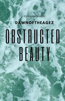 Obstructed Beauty