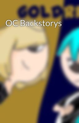 OC Backstorys