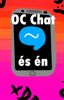 OC Chat és Én