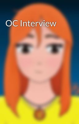 OC Interview