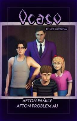 Ocaso- Afton Family (Afton Problem AU)