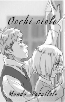 Occhi Cielo / Os Jearmin / TERMINATA 