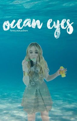 ocean eyes ; h2o: just add water