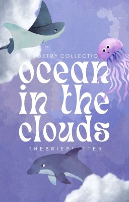 OCEAN IN THE CLOUDS, poetry ✓