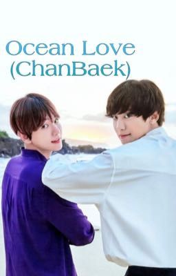 Ocean Love (ChanBaek)