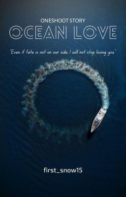 OCEAN LOVE | Oneshoot Story