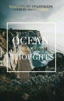 OCEAN OF RANDOM THOUGHTS