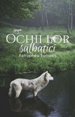 Ochii lor sălbatici