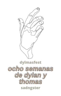 ocho semanas de dylmas