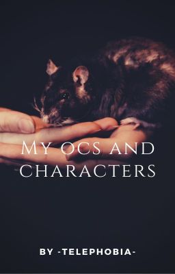 Ocs and Characters