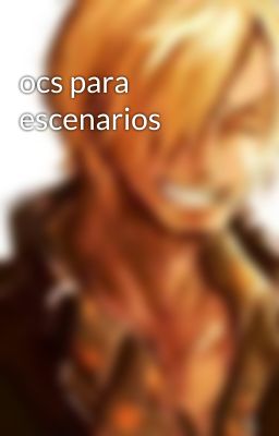 ocs para escenarios