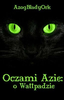 Oczami Azie: o Wattpadzie