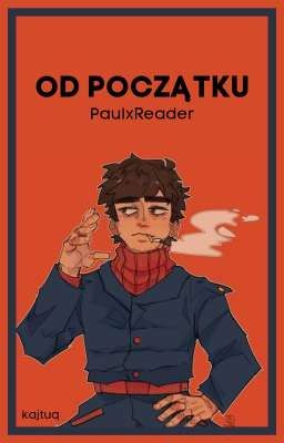 Od początku /Eddsworld|PaulxReader\