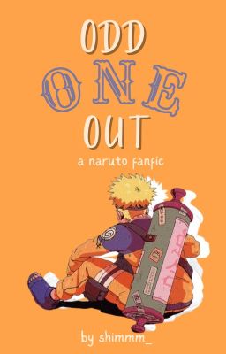 Odd One Out || Naruto