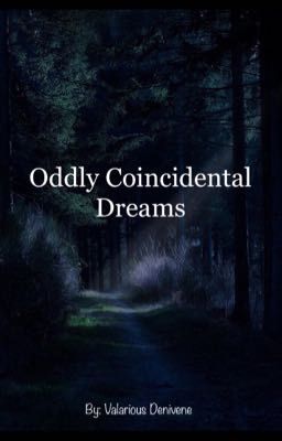 Oddly Coincidental Dreams