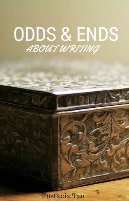 Odds and Ends about Writing