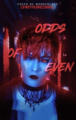 Odds of Even | Mafia Apply Fic [CLOSED]