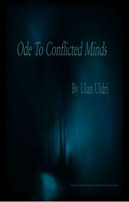 Ode To Conflicted Minds