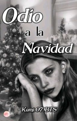 ~Odio a La Navidad~