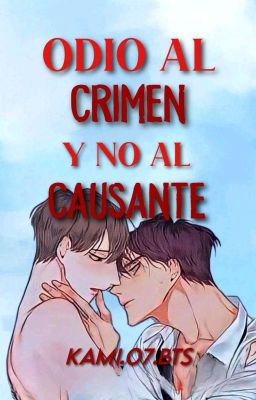 ♡Odio al crimen y no al Causante♡~•/Jimin-Lucas/•~(+18)♡