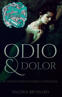 Odio & Dolor (Retelling de 