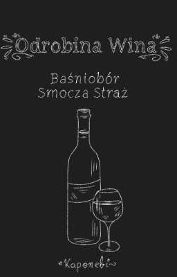 ✩Odrobina wina✩ Baśniobór - Smocza Straż