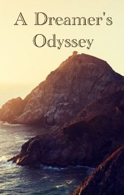 ~ Odyssey for a Dreamer ~