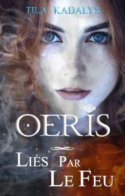 Oeris - Liés par le Feu