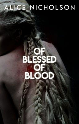 Of Blessed of Blood (A TGOW Spin-Off) COMING SOON