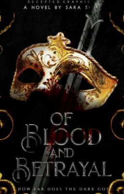 Of Blood And Betrayal (The Masquerade)