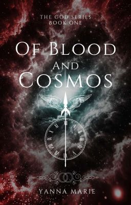 OF BLOOD AND COSMOS |The God Series| - Book 1