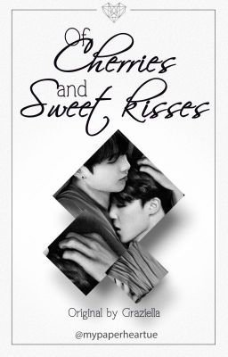 OF CHERRIES AND SWEET KISSES | KOOKMIN FANFICTION TRANS