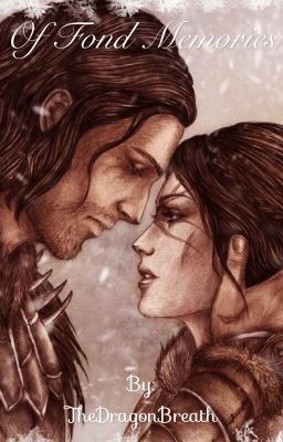 Of Fond Memories (Skyrim Oneshots) [Requests Closed]