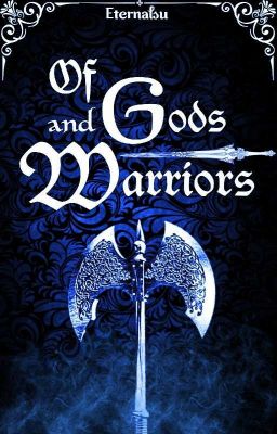 Of Gods and Warriors ✓