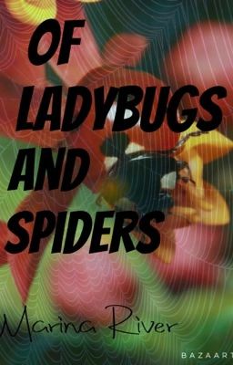 Of Ladybugs and Spiders