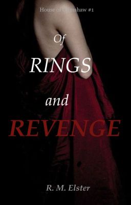 OF RINGS AND REVENGE  (House of Crimshaw #1)